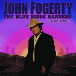 John Fogerty : The Blue Ridge Ranger Ride Again